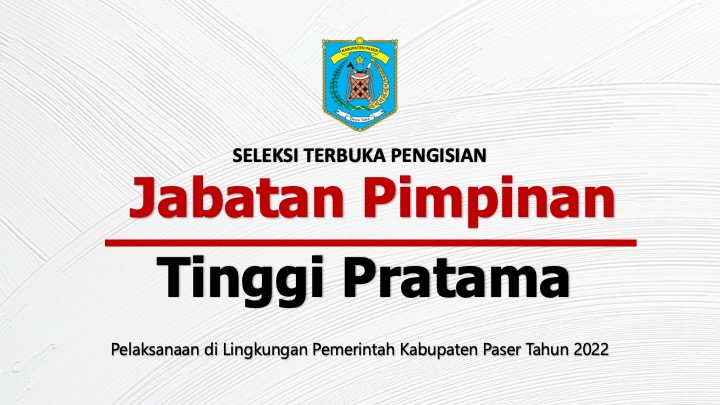 Hasil Akhir Seleksi Terbuka Jabatan Pimpinan Tinggi Pratama di Lingkungan Pemerintah Kab. Paser Tahun 2022